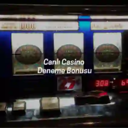 Canlı Casino Deneme Bonusu